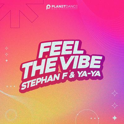 Feel The Vibe By Stephan F, YA-YA's cover