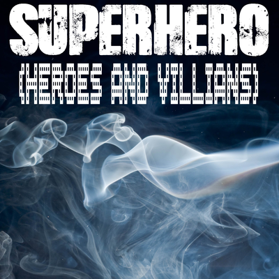 Superhero (Heroes & Villians) (Originally Performed by Metro Boomin, Future and Chris Brown) [Instrumental]'s cover