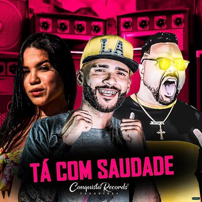 Ta Com Saudade (feat. Tiaguinho Playboy & Big Jhow Beat) (feat. Tiaguinho Playboy & Big Jhow Beat) By A Mandraka, Tiaguinho Playboy, Big Jhow Beat's cover