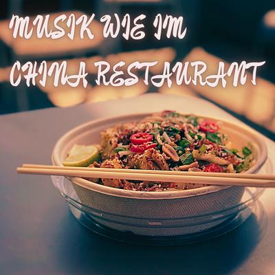 Musik wie im China Restaurant's cover