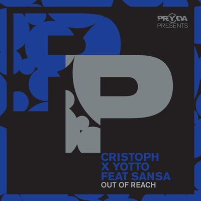Out Of Reach (feat. Sansa) By Cristoph, Yotto, sansa's cover