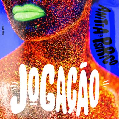 Jogação By Anitta, Psirico's cover