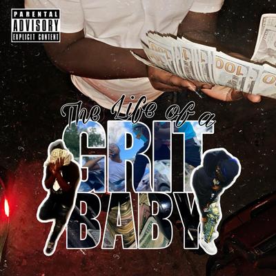 The Life Of A Grit Baby's cover