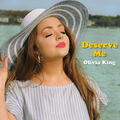 Deserve Me By Olivia King's cover