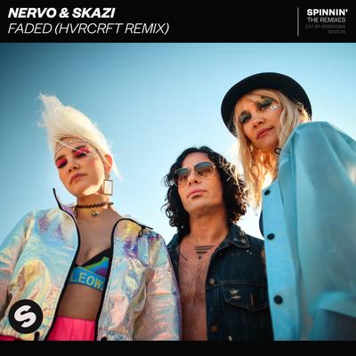 Faded (HVRCRFT Remix) By NERVO, Skazi's cover