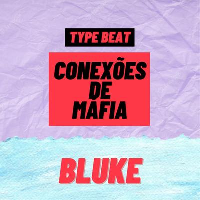 Conexões de Máfia By Bluke's cover