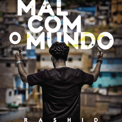 Mal Com o Mundo By Rashid's cover