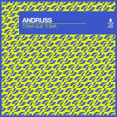 Toma Que Toma By Andruss's cover