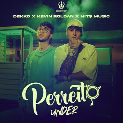 Perreito Under By DEKKO, KEVIN ROLDAN's cover