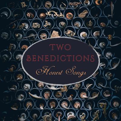 Two Benedictions's cover