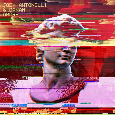 Amore By DANAM, Joey Antonelli's cover