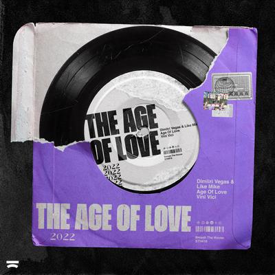 The Age of Love 2022 By Dimitri Vegas & Like Mike, Vini Vici, Age of Love's cover