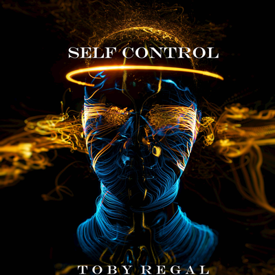 Self Control By Toby Regal's cover