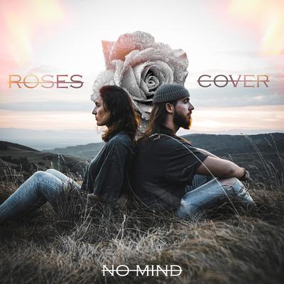 Roses By No Mind's cover