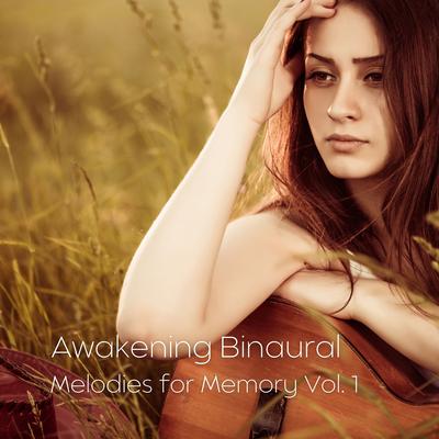 Awakening Binaural: Melodies for Memory Vol. 1's cover