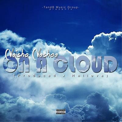 On a Cloud By Neisha Neshae's cover