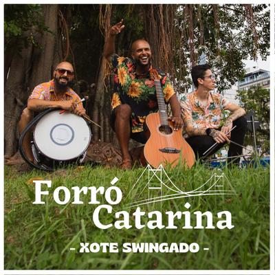 Xote Swingado By Forró Catarina's cover