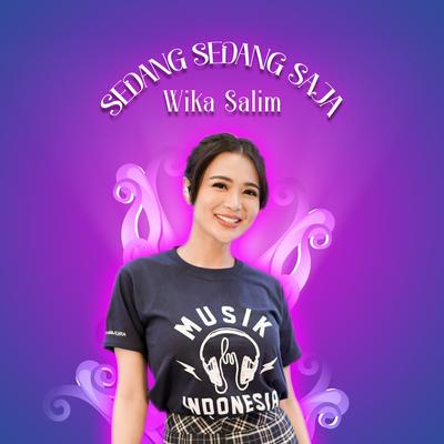 Sedang Sedang Saja By Wika Salim's cover