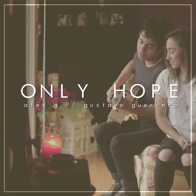 Only Hope By Alex G, Gustavo Guerrero's cover