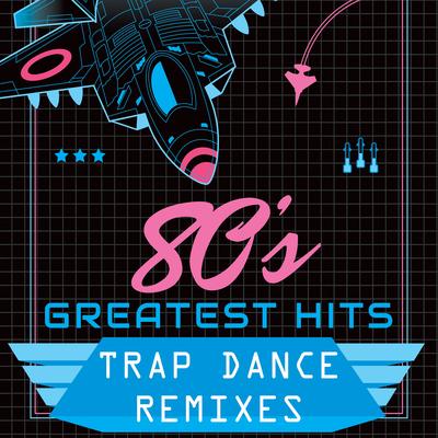 80s Greatest Hits: Trap Dance Remixes, Vol. 2's cover