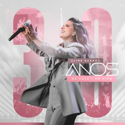 Diante da Cruz (At The Cross) (Ao Vivo) By Aline Barros's cover