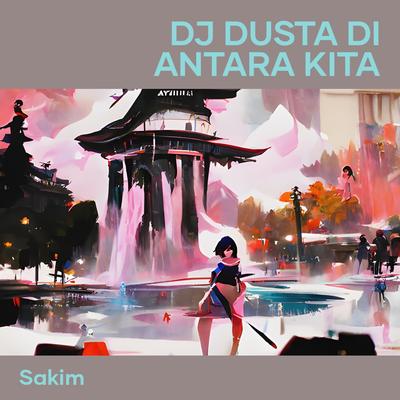 Dj Dusta Di Antara Kita's cover