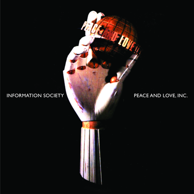 Peace & Love, Inc. (30th Anniversary Remaster) By Information Society's cover