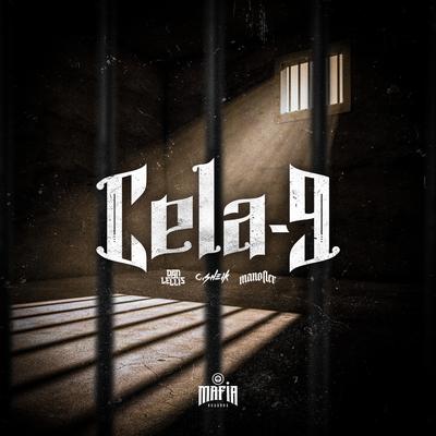 Cela 09 By Dan Lellis, C. Sheik, Mano Fler, Máfia Records's cover