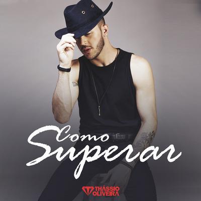 Como Superar By Thassio Oliveira's cover