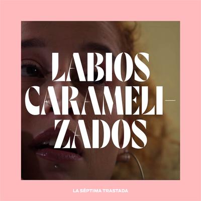 Labios Caramelizados's cover