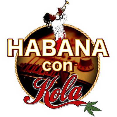 Habana con kola's cover