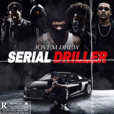 Serial Driller By Jovem drew's cover