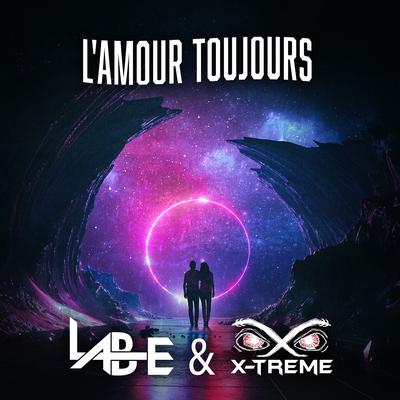 L'Amour Toujours By Lab-e, X-Treme's cover
