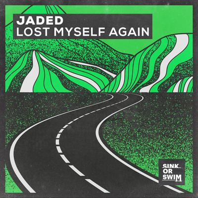 Lost Myself Again By JADED's cover