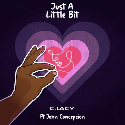 Just a Little Bit By C-lacy, John Concepcion's cover