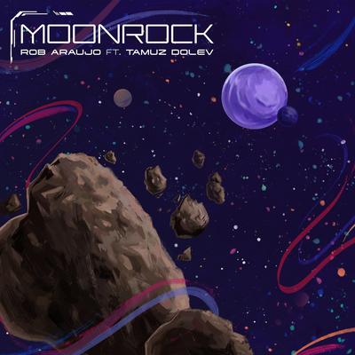 Moonrock By Rob Araujo, Tamuz Dolev's cover