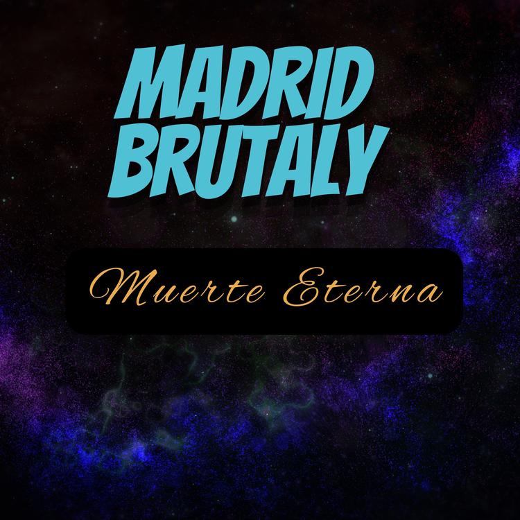 MADRID BRUTALY's avatar image