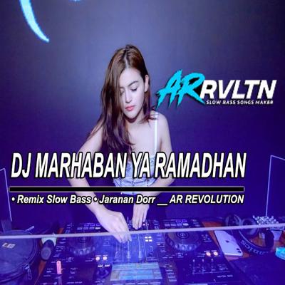 DJ MARHABAN YA RAMADHAN SLOW BASS's cover