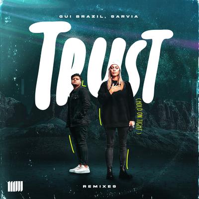 Trust (Hold on Tight) (HAGEN Remix) By Gui Brazil, SARVIA, Hagen's cover