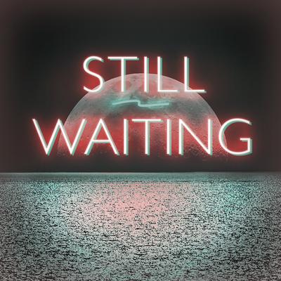 Still Waiting's cover