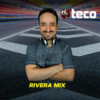 Rivera Mix By Dj Teco's cover