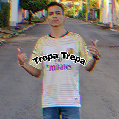 Trepa Trepa By Mc Theus Cba, MC PR, MC Bin MR, DJ OLLIVER's cover