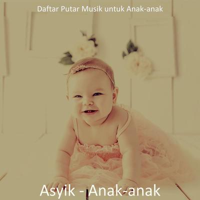 Asyik - Anak-anak's cover