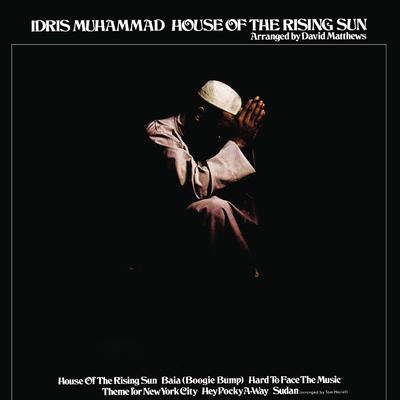 House of the Rising Sun By Idris Muhammad's cover