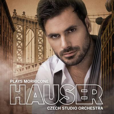 HAUSER Plays Morricone's cover