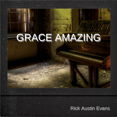 The Cross Stands (Piano Instrumental Version) By Rick Austin Evans's cover