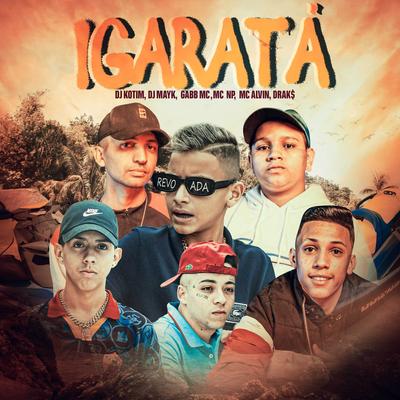 Igarata By Gabb MC, MC Alvin, MC NP, Love Funk, drak$'s cover