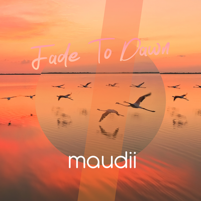 Fade To Dawn By Maudii's cover