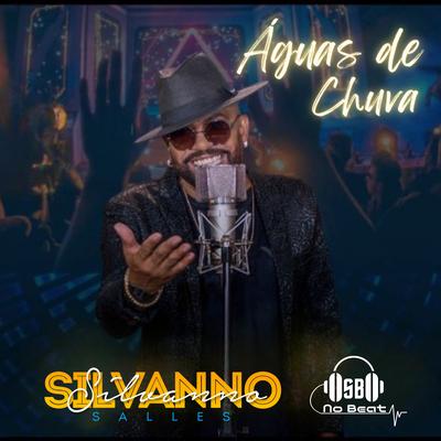 Águas de Chuva By DJ SB no Beat, Silvanno Salles's cover