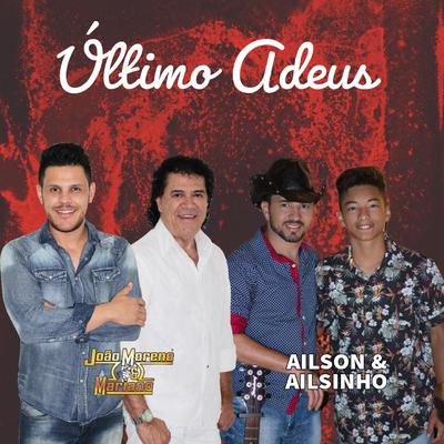 Ultimo Adeus By João Moreno e Mariano, Ailson e Ailsinho's cover